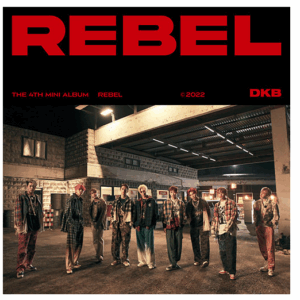 DKB - 4th Mini Album [REBEL]
