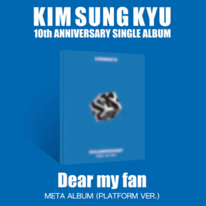 KIM SUNG KYU - Single Album [Dear my fan] (META/ PLATFORM VER.)