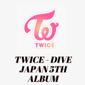 TWICE - DIVE JAPAN 5TH ALBUM LIMITED A