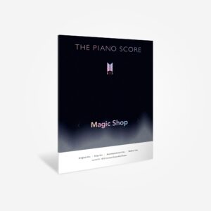 BTS - THE PIANO SCORE : MAGIC SHOP