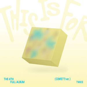 [Pre-Order] TWICE - THIS IS FOR 4TH FULL ALBUM CONFETTI VER