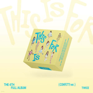 TWICE - THIS IS FOR 4TH FULL ALBUM CONFETTI VER