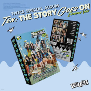 TWICE - TEN : THE STORY GOES ON SPECIAL ALBUM EPISODE VER