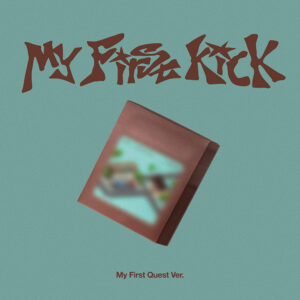 [Pre-Order] KICKFLIP - MY FIRST KICK 4TH MINI ALBUM MY FIRST QUEST PLATFORM VER